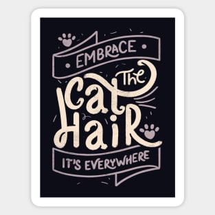 Embrace The Cat Hair It's Everywhere II by Tobe Fonseca Sticker